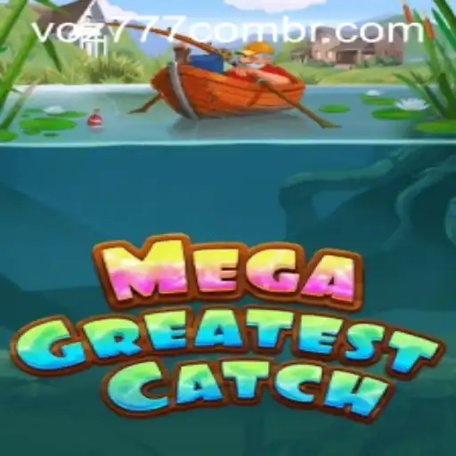Exploring the Adventures of MegaGreatestCatch and Navigating voz777 PH Login